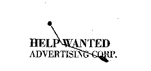 HELP WANTED ADVERTISING CORP.