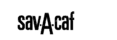 SAV-A-CAF