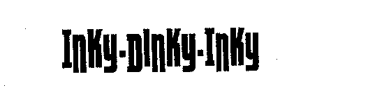 INKY-DINKY-INKY