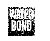 WATER BOND