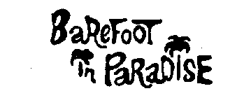 BAREFOOT IN PARADISE