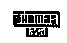 THOMAS S/S LOADER