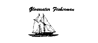 GLOUCESTER FISHERMAN