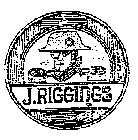 J. RIGGINGS