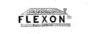 FLEXON 701 FROM ROOF TO FOUNDATION BEST IN THE NATION