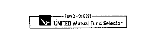 FUND-DIGEST UNITED MUTUAL FUND SELECTOR