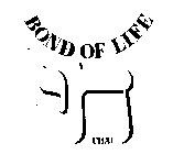 BOND OF LIFE 