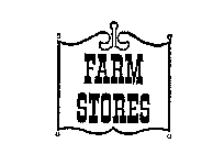 FARM STORES