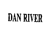 DAN RIVER