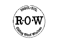 INSUL-ROL R.O.W GLIDING WOOD WINDOWS