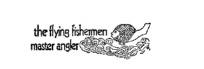 THE FLYING FISHERMEN MASTER ANGLER