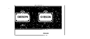GIBSON GIBSON GIBSON