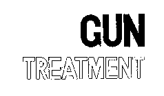 GUN TREATMENT