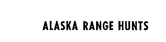 ALASKA RANGE HUNTS