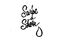 SWIPE-A-SHEEN