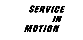 SERVICE IN MOTION