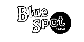 BLUE SPOT BRAND 