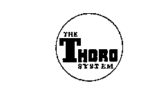 THE THORO SYSTEM