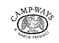 CAMP-WAYS A-HARCO PRODUCT 