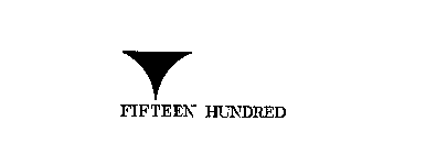 FIFTEEN HUNDRED