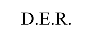 D.E.R.