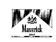 MAVERICK BEER