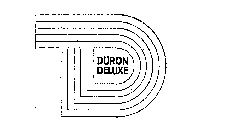 DURON DELUXE D