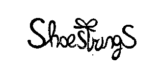 SHOE STRINGS