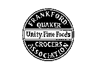 FRANKFORD QUAKER UNITY.FINE FOODS GROCERS ASSOCIATION