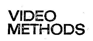 VIDEO METHODS