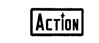 ACTION