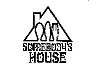 SOMEBODY'S HOUSE