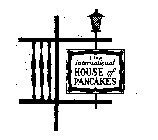 THE INTERNATIONAL HOUSE OF PANCAKES