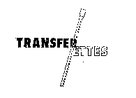 TRANSFER ETTES