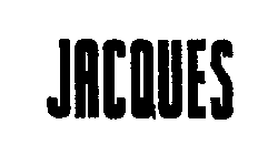 JACQUES