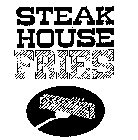 STEAK HOUSE FRIES