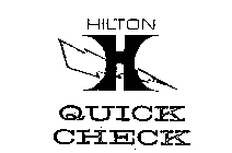 H HILTON QUICK CHECK