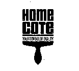 HOME COTE YOUR SYMBOL OF QUALITY 