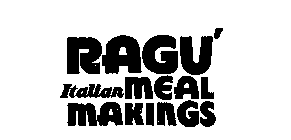 RAGU'ITALIAN MEAL MAKINGS