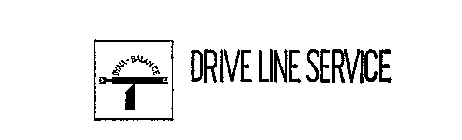 DRIVE LINE SERVICE DYNA-BALANCE