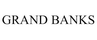 GRAND BANKS