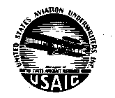 USAIG UNITED STATES AVIATION UNDERWRITERS, INC. MANAGERS OF UNITED STATES AIRCRAFT INSURANCE GROUP