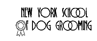 NEW YORK SCHOOL OF DOG GROOMING