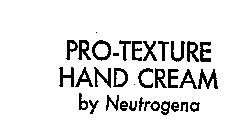 PRO-TEXTURE HAND CREAM BY NEUTROGENA