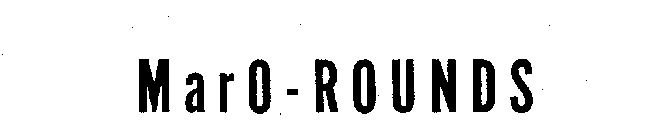 MARO-ROUNDS