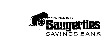 SAUGERTIES SAVINGS BANK SINCE 1871