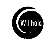 WIL HOLD