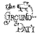 THE GROUND PAT'I