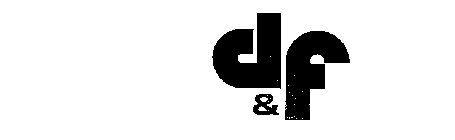 D & F