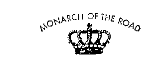 MONARCH OF THE ROAD
